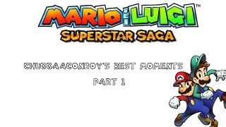 Mario and Luigi Superstar Saga Chuggaaconroy's Best Moments Part 1