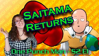 ONE PUNCH MAN S2 E1 RETURN OF THE HERO 2x1 REACTION (sub Spanish and English)