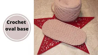 How to crochet oval base for bags/baskets with tshirt yarn