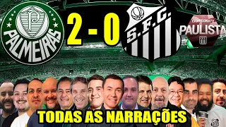 Todas as narrações - Palmeiras 2 x 0 Santos | Verdão Tricampeão Paulista 2024