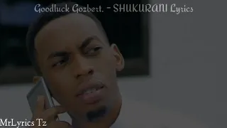 Goodluck  Gozbert - Shukurani Lyrics