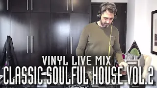 DJ Leandro Live Mix : Classic Soulful House Vol.2 [SOULFUL HOUSE MIX]