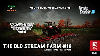 The Old Stream Farm/#16/New tractor/Baling Hay/Spraying/Cultivating/FS22 Survival 4K timelapse
