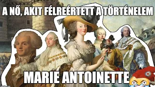 A nő, akit félreértett a történelem: Marie Antoinette