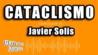 Javier Solis - Cataclismo (Versión Karaoke)