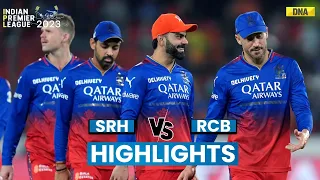 SRH vs RCB Highlights: Royal Challengers Bengaluru Beat Sunrisers Hyderabad by 35 Runs I IPL 2024