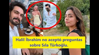 Halil ibrahim Ceyhan did not accept questions about Sila Turkoglu.