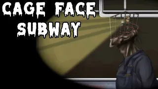 Cage-Face: Subway (Horror Game) | Full Gameplay (No Commentary)