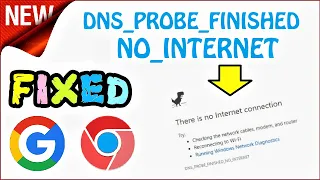 DNS PROBE FINISHED NO INTERNET Windows 10  8  7 FIXED | How to fix Google Chrome Error