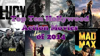 Top Ten Hollywood Action Movies of 2014