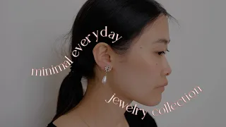 My Minimal Everyday Jewelry Collection