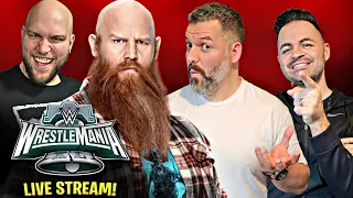 WWE Wrestlemania 40 Night 1 Watch Along w/ special guest Erick Redbeard