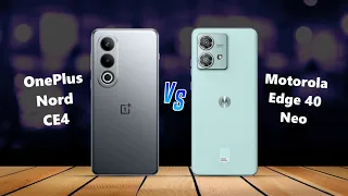 OnePlus Nord CE 4 ⚡ vs ⚡ Motorola Edge 40 Neo Full Comparison