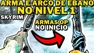 Skyrim - ARCO E ARMA DE EBANO NO NIVEL 1!! (ARMAS PODEROSAS PARA PEGAR NO NIVEL 1)!!!!