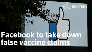 Facebook to take down false vaccine claims