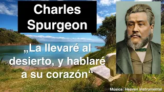 Oseas 2,14. Devocional de hoy. Charles Spurgeon en español.