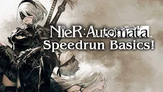 NieR: Automata: The Speedrun Basics