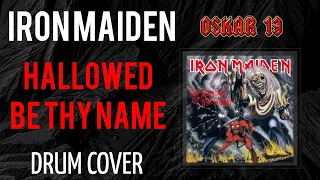 IRON MAIDEN Hallowed be thy name ▶️ Drum cover by OSKAR 13 Drum Covers