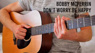 Bobby McFerrin – Don’t Worry Be Happy EASY Guitar Tutorial With Chords / Lyrics