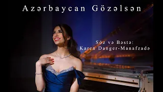 Azərbaycan Gözəlsən - Karen Danger-Manafzade