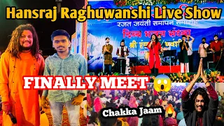 FINALLY MEET WITH @HansrajRaghuwanshi Live Show Haridwar || Hansraj Raghuwanshi Song