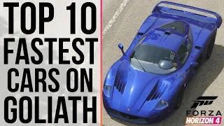 Forza Horizon 4 - TOP 10 FASTEST CARS ON GOLIATH