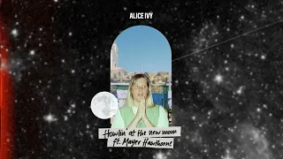 Alice Ivy - Howlin' At The New Moon feat. Mayer Hawthorne (Visualizer) [Helix Records]