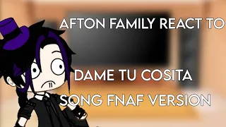 dame tu cosita song fnaf version||afton family||fnaf