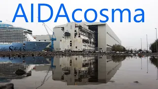 AIDAcosma Bau-Update | Eindocken des Megablocks Meyer Werft Papenburg 28.11.2020