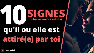 10 SIGNES qu'une personne est attirée par toi