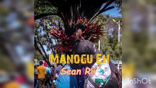 Manogu Eh - Sean Rii (2022)