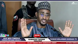 Rufewa :- 26= Ramadan Tafsir 1444=2023= Sheikh Bashir Ahmad Sani Sokoto