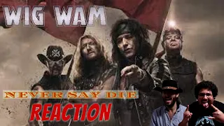 FIRST TIME Reacting to Wig Wam - Never Say Die