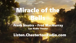Miracle of the Bells - Frank Sinatra - Fred MacMurray - Lux Radio Theater