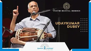 THE INSTRUMENTAL HEROES | UDAYKUMAR DUBEY | DHOLAK | SWAR AALAP