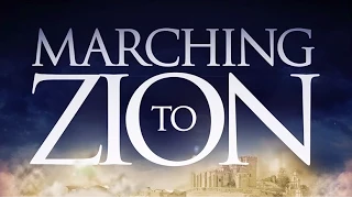 "Marching to Zion" Full Movie