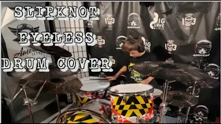 Slipknot- Eyeless Drum cover (12 Year Old )