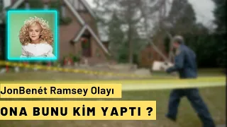 1996'da Colorado'daki Evinde Kaybolan Kızın Üzen Keşfi -JonBenét Ramsey |Puslu Vakalar