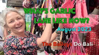 The Baileys Do Bali: What's Garlic Lane Like Now?