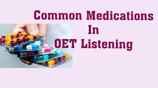 Common Medications In OET Listening | Frequently Appearing Medications | OET Listening | Nursing Hub