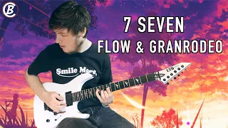 7 Seven - Flow & Granrodeo - Chris Barnz Cover