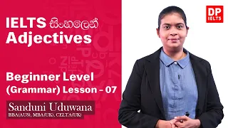 Beginner Level (Grammar) - Lesson 7 | Adjectives | IELTS in Sinhala | IELTS Exam