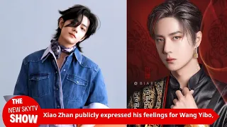 Xiao Zhan publicly expressed his feelings for Wang Yibo, and fans began to "knock on CP" again after