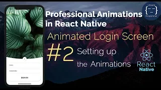 #2 Animated Login Screen - Professional Animations in React Native | Reanimated | Gesture Handler