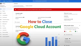 how to close google cloud billing account | google cloud platform