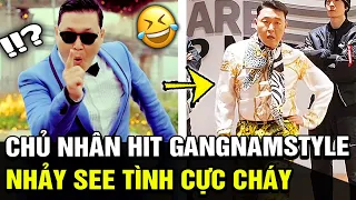 Vẫn chưa hết hot, PSY KHUẤY ĐẢO CĐM với màn nhảy See tình khiến cõi mạng THÍCH THÚ | TB Trends