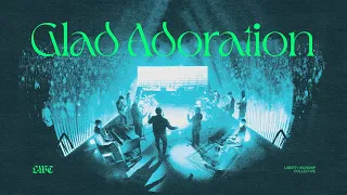 LWC | Glad Adoration (Official Music Video)
