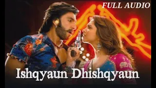 Ishqyaun Dishqyaun -- Ram-Leela / Deepika Padukone / Ranveer Singh Full audio song