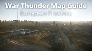 War Thunder Quickie Map Guide - European Province