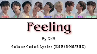 Feeling by DKB (다크비) | Colour Coded Lyrics (KOR/ROM/ENG)